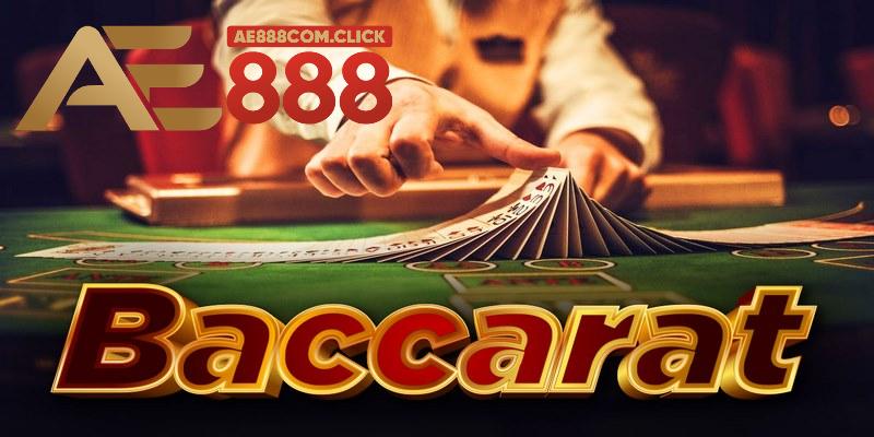 Hướng dẫn chơi Baccarat chi tiết tại AE888