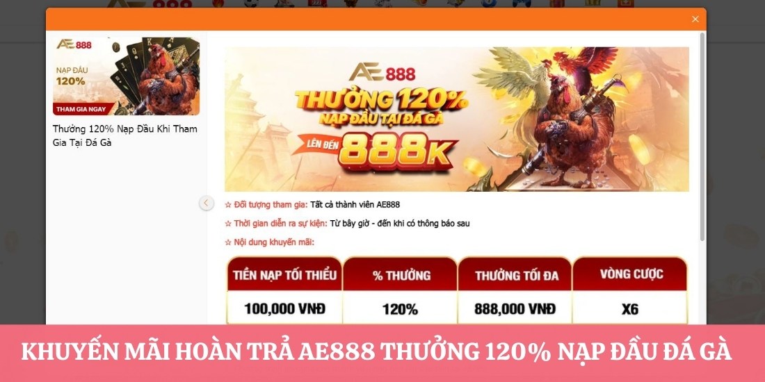 khuyến mãi hoàn trả AE888 thưởng 120% nạp đầu Đá Gà