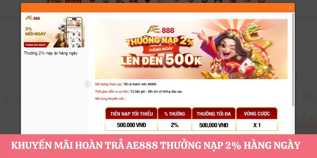 Khuyến mãi hoàn trả AE888 Thưởng nạp 2% hàng ngày