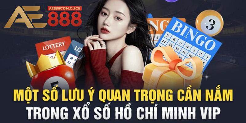 Lưu ý quan trọng khi tham gia cá cược xổ số HCM VIP